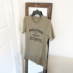 Wash Your Hands And Say Your Prayers short sleeve t-shirt